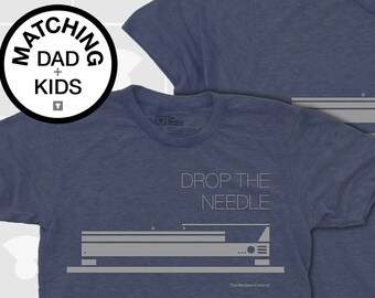 Matching Dad and Me Shirts - Drop the Needle