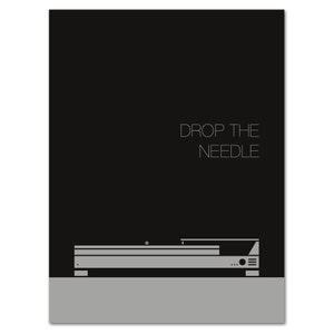 May include: A minimalist print featuring a turntable in shades of gray against a black background. The text "DROP THE NEEDLE" is displayed in white. The design is simple and modern, suitable for music lovers.