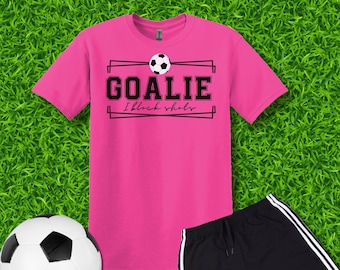 Camiseta de portero del día del partido de fútbol, camiseta de portero de tamaño adulto para amantes del fútbol y porteros, regalo de portero orgulloso, camiseta de portero de fútbol I bloqueo tiros