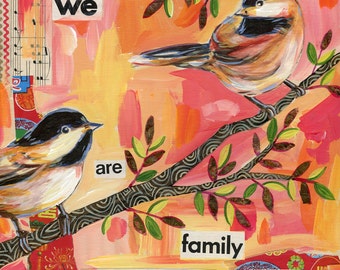 We Are Family Archival Chickadee Print on Wood