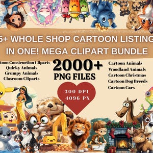2000+ Cartoon Mega Clipart PNG Bundle | 4K 300DPI | Full Shop Collection | Cartoon Animals, Dogs, Cats, Christmas & More, Commercial Use