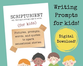 Scripturient FOR KIDS, PDF Download - Writing prompts, Kid prompts, Homeschool, Writing Help, Homeschoolers, Writing, Home School