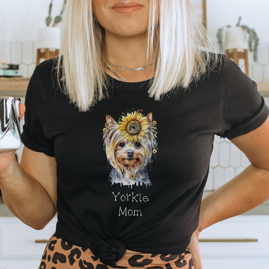 Yorkshire Mom Yorkies Shirts Yorkie Dog Gift Gift for Dog Etsy