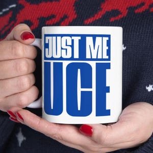 Jey Uso Just Me Uce White Mug Wrestling Mug Gifts Jey Uso Wrestling Gifts Main Event Jey Uso Inspired Mug Gift Ideas For Wrestling Fans