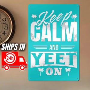 Keep Calm And Carry On YEET Wrestling Iron Sheet Poster Regalo Evento Principale Jey Uso Yeet Poster