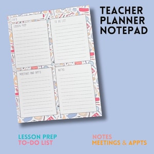 May include: Teacher planner notepad with a light blue background. The notepad has four sections for lesson prep, to-do list, meetings & appointments, and notes. The notepad is decorated with school-themed illustrations.
