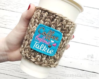 Coffee Before Talkie, Coffee Lover Gift, Knit Coffee Cozy, Stocking Stuffer