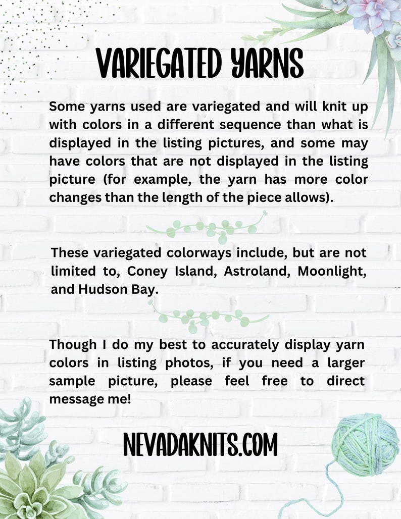 May include: Text on a white background reads "VARIEGATED YARNS" and describes variegated yarns. It mentions color variations and includes colorway names like Coney Island and Astroland. The website NEVADAKNITS.COM is also displayed.