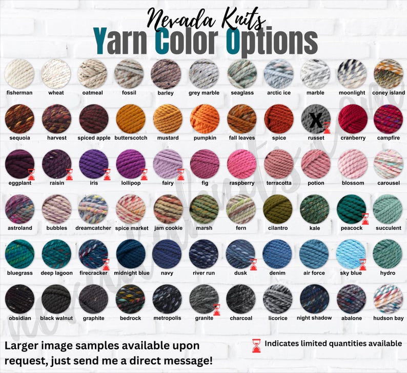 May include: A color chart of yarn options from Nevada Knits, featuring a variety of colors. The chart includes names like "Denim," "Raspberry," and "Cilantro." Text at the bottom encourages direct messaging for larger samples. Limited quantities are indicated.