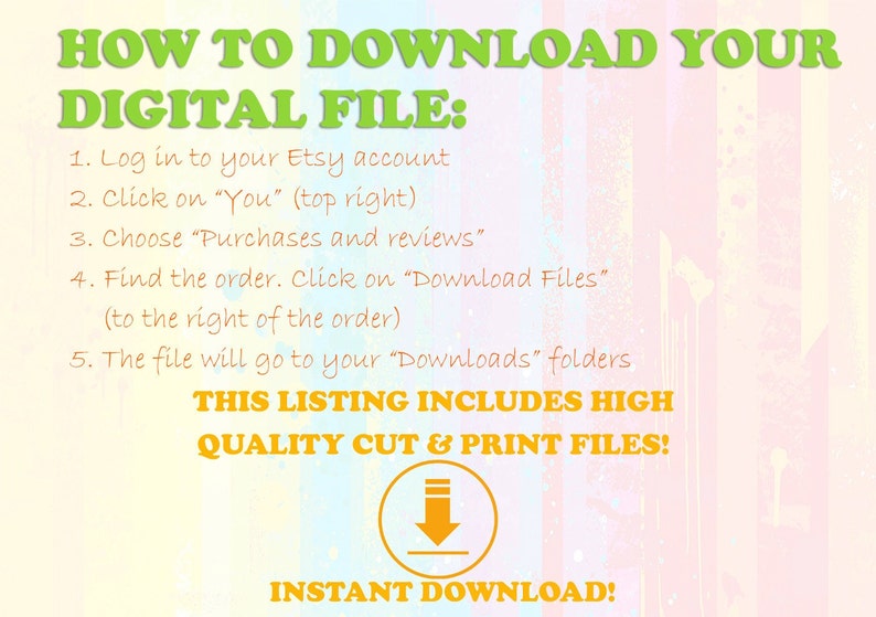 May include: A digital download guide with instructions on how to download a file from Etsy. The text is in green and orange on a colourful background. The guide includes steps and an orange arrow icon.