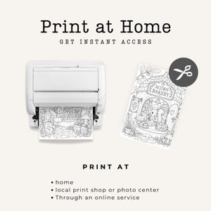 May include: A white printer feeding a black and white coloring page featuring a fairy in a shop, alongside a separate coloring page of an acorn bakery with a squirrel baker. Text includes Print at Home, Get Instant Access, and Print At.