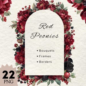 Op de afbeelding: Een afbeelding met een bloemmotief met de tekst "Red Peonies". Het ontwerp bevat rode pioenrozen, bessen en bladeren, gerangschikt rond een witte boog. De afbeelding bevat ook de woorden "Bouquets", "Frames" en "Borders".
