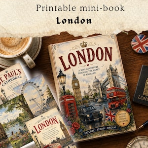 May include: A printable mini-book titled London, featuring a vintage-style cover illustration of Big Ben, a red telephone booth, a black taxi, and a red double-decker bus. The cover includes the text London, A Mini Adventure Through the Heart of England, Explore, Learn, Dream, and Discover History Culture Adventure.