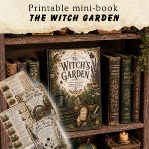 Puede incluir: Un mini-libro imprimible titulado The Witch's Garden, que incluye una guía de magia vegetal, sabiduría herbal y crecimiento encantado. La portada muestra una ilustración de jardín con una regadera, plantas y una vela, junto a varias páginas.
