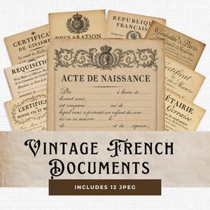 Puede incluir: Una colección de documentos franceses antiguos, incluyendo certificados de nacimiento y otros documentos oficiales. Los documentos tienen un tono sepia, y el texto "VINTAGE FRENCH DOCUMENTS" se muestra en la parte inferior, junto con "INCLUDES 12 JPEG".
