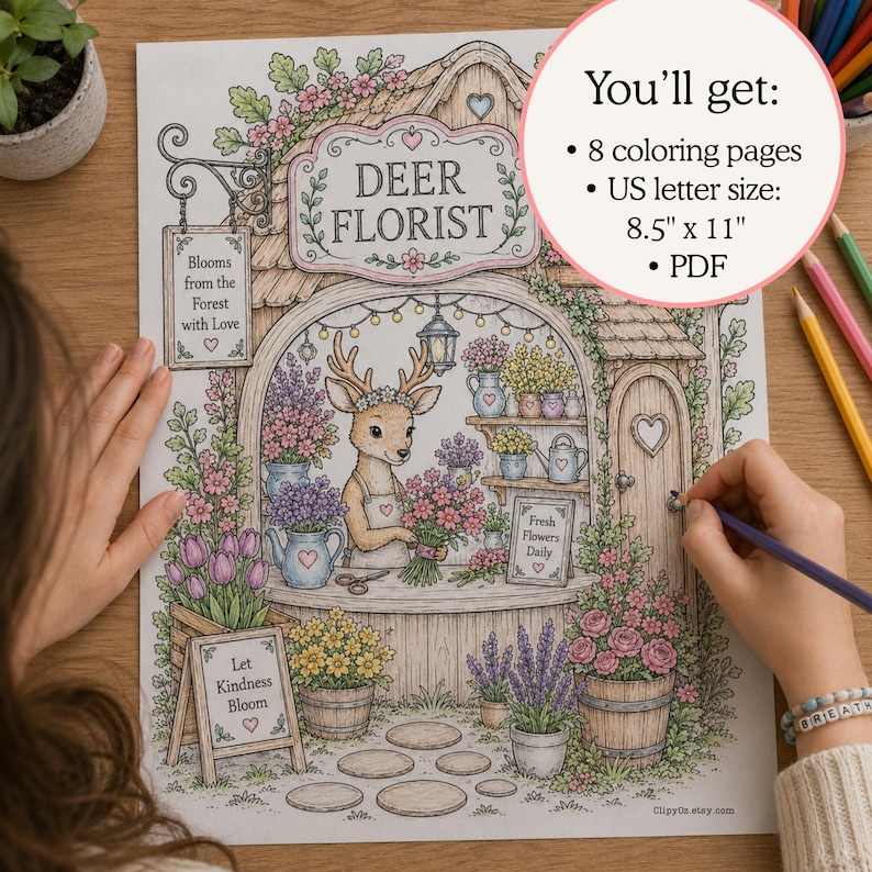 May include: A coloring page titled Deer Florist featuring a deer in an apron arranging flowers in a shop. The page includes text: Deer Florist, Blooms from the Forest with Love, Fresh Flowers Daily, Let Kindness Bloom. Includes 8 pages, 8.5" x 11".