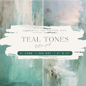 May include: A digital art pack featuring four abstract paintings in teal, white, and brown tones. The text overlay reads "COMMERCIAL USE TEXTURE PACK", "TEAL TONES texture pack", and details: 21 JPEG, 300 DPI, and 9" X 12".