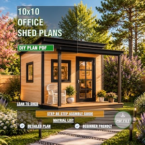 May include: A 10x10 office shed with light wood siding and black trim, featuring a front porch, a glass-paneled door, and a window. The text reads 10x10 OFFICE SHED PLANS, DIY PLAN PDF, LEAN TO SHED, STEP BE STEP ASSMBLY GUIDE, MATRIAL LIST, DETAILED PLAN, BEGINNER FRENDLY.