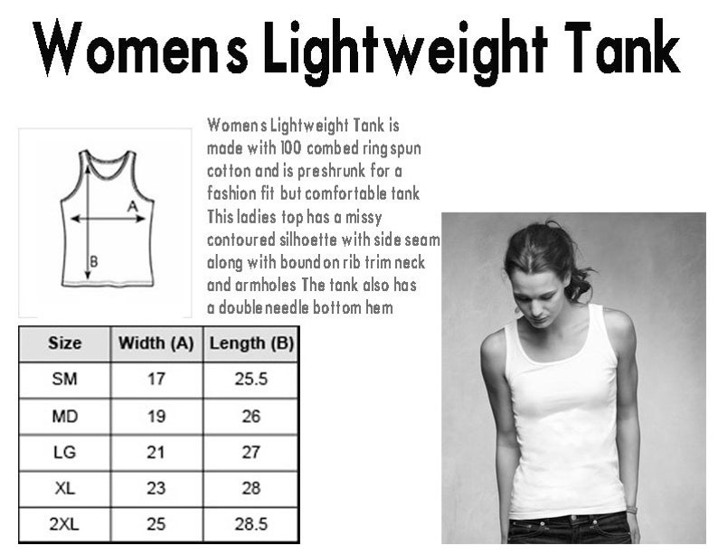 May include: A size chart for a women's lightweight tank top made of 100% combed ring spun cotton. The chart shows the width and length measurements in inches for sizes small to 2XL.