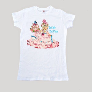 Marie Antoinette Tee Women's "Let Me Eat Cake" T Shirt Adult Size S M L Xl 2Xl