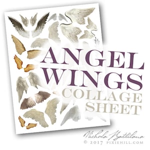 May include: A printable collage sheet featuring a variety of angel wings in white and brown tones. The sheet is titled "Angel Wings Collage Sheet" and includes the copyright information "© 2017 PIXIEHILL.COM".