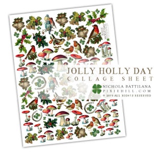 May include: A digital collage sheet featuring a variety of holiday-themed images, including red robins, mushrooms, holly, bells, and four-leaf clovers. The sheet is titled "Jolly Holly Day Collage Sheet" and includes the artist's name and website.