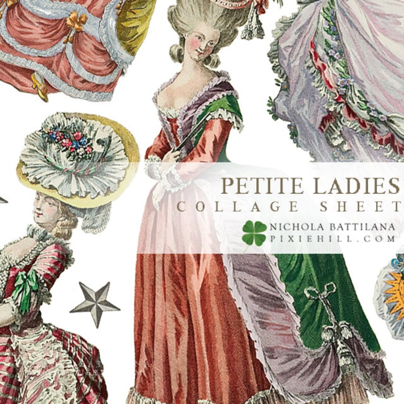 Op de afbeelding: Een collagevel met illustraties van vrouwen in verschillende 18e-eeuwse modes. Het vel is getiteld "Petite Ladies Collage Sheet" met de naam van de kunstenaar en zijn website eronder. De illustraties zijn in vintage stijl met ingewikkelde details en levendige kleuren.