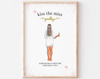 Personalised Kiss The Miss Goodbye Print, Hen Do Party Gift HEN1