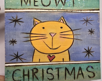 Wood Burned CAT Christmas ORNAMENT wall decor.  Meowy Christmas wood burning