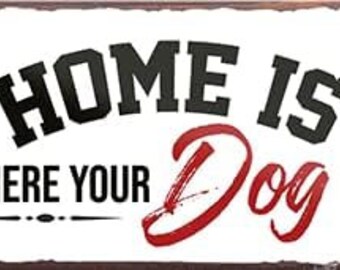 schildkreis24 – Aimant Magnifique dicton « Home is Where Your Dog is ! » Idée de cadeau déco pour homme et femme 9,3 x 4 cm