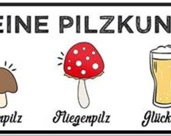 Schilderkreis24 - Lustiger Bier Magnet: Kleine Pilzkunde- Deko und Geschenkidee