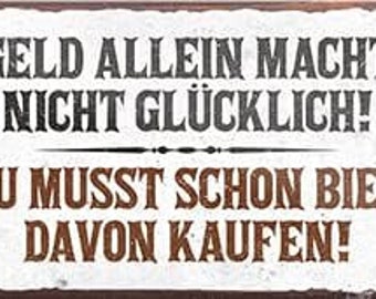 Schilderkreis24 - Lustiger Bier Magnet: Geld allein Macht Nicht Glücklich!- Deko und Geschenkidee