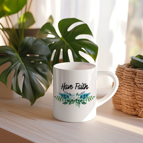 Mug à message motivant -HAVE FAITH - Cadeau Original - idée Cadeau Meilleure Amie Travail pour Anniversaire