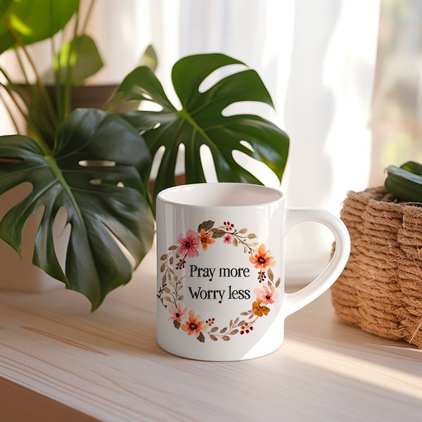 Mug à message motivant - Pray More Worry Less -Couronne de Fleurs-  Cadeau Original - idée Cadeau Meilleure Amie Travail pour Anniversaire