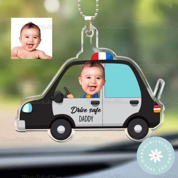 Drive Safe Daddy Car Ornament, Custom Photo Drive Safe Mommy Police Car Ornament, Car Hanging Ornament, Gift For Dad, Gift For Mom