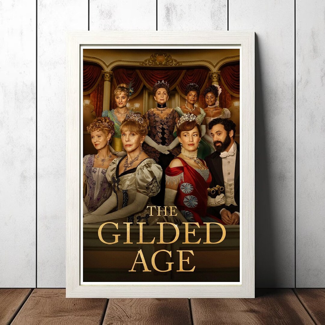 The Gilded Age (2022) Movie Film Poster, Canvas Poster Printing
