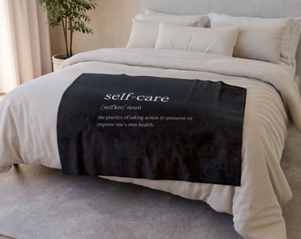 Cozy Soft Self Care Definition Blanket | Relaxation Essentials | Warmth and Wellness | Perfect Gif For Self Care Enthusiasts