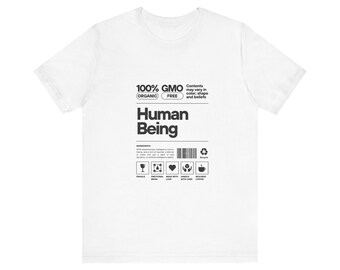 Human Being Nutrition Label Crewneck T Shirt | Funny And Unique Graphic Tee | Gift For Comedians | Mothers Day Gift | Birthday Gift