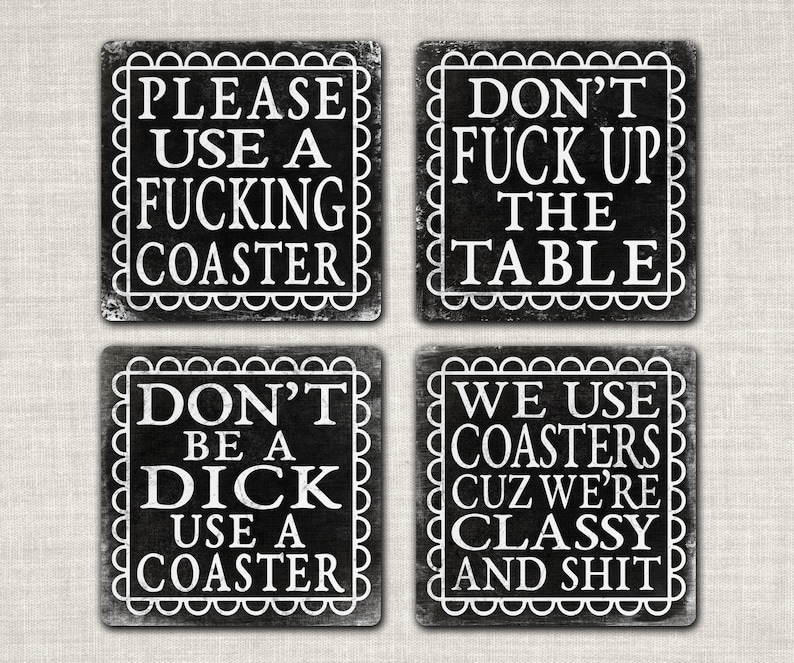 Sarcastic Adult Language Drink Coaster 4pc Gift Set Don't Fuck Up The Table Dont Be A Dick Use A Coaster image 2