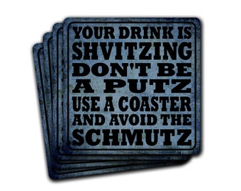 Drink Is Shvitzing Putz Schmutz Yiddish Coaster Gift Set of 4 Funny Hanukkah Jewish Humor Judaica