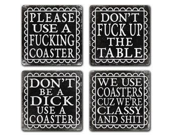 Sarcastic Adult Language Drink Coaster 4pc Gift Set Don't Fuck Up The Table Dont Be A Dick Use A Coaster