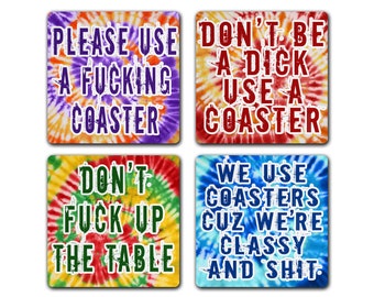 Funny Sarcastic Adult Language Drink Coaster 4pc Gift Set Don't Fuck Up The Table Dont Be A Dick Use A Coaster