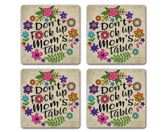 Don't F*ck Up Mom's Table Funny 4pc Drink Coaster Gift Set For Mother