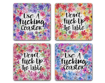 Watercolor Flowers Fabric Coaster Set with Don't Fuck Up The Table & Use A Fucking Coaster Pretty Floral