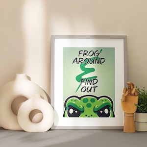 Knitting and Crocheting Digital Poster/Print - Inspired by Fibre Art and Artists - &quot;Frog Around & Find Out&quot;