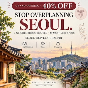 May include: A digital travel guide PDF for Seoul featuring a cityscape background with traditional Korean architecture in the foreground. Text includes STOP OVERPLANNING SEOUL, 7 NEIGHBORHOOD ROUTES, 49 MUST-VISIT SPOTS, and icons for sightseeing, cafés, and shopping.