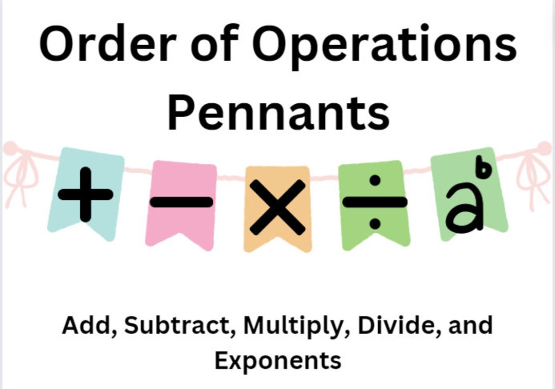 Order of Operations Pennants-add, Subtract, Multiply, Divide, and ...