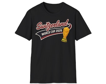 Switzerland, Swiss World Cup 2026, World Championship, Football T-Shirt, Football Gift, Gift; Souvenir