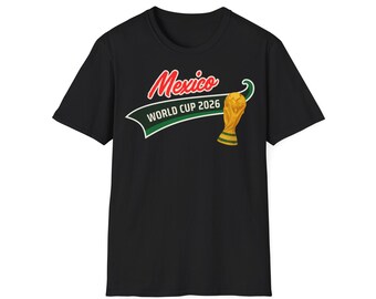Mexico, Mexico World Cup 2026, World Cup, Soccer T-Shirt, Soccer Gift, Gift; souvenir