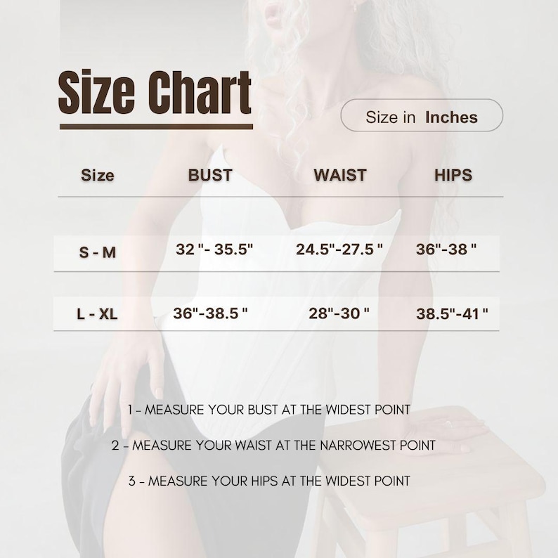 May include: A size chart with measurements in inches for bust, waist, and hips. Sizes include S-M and L-XL, with corresponding measurements. Instructions are provided for measuring bust, waist, and hips.